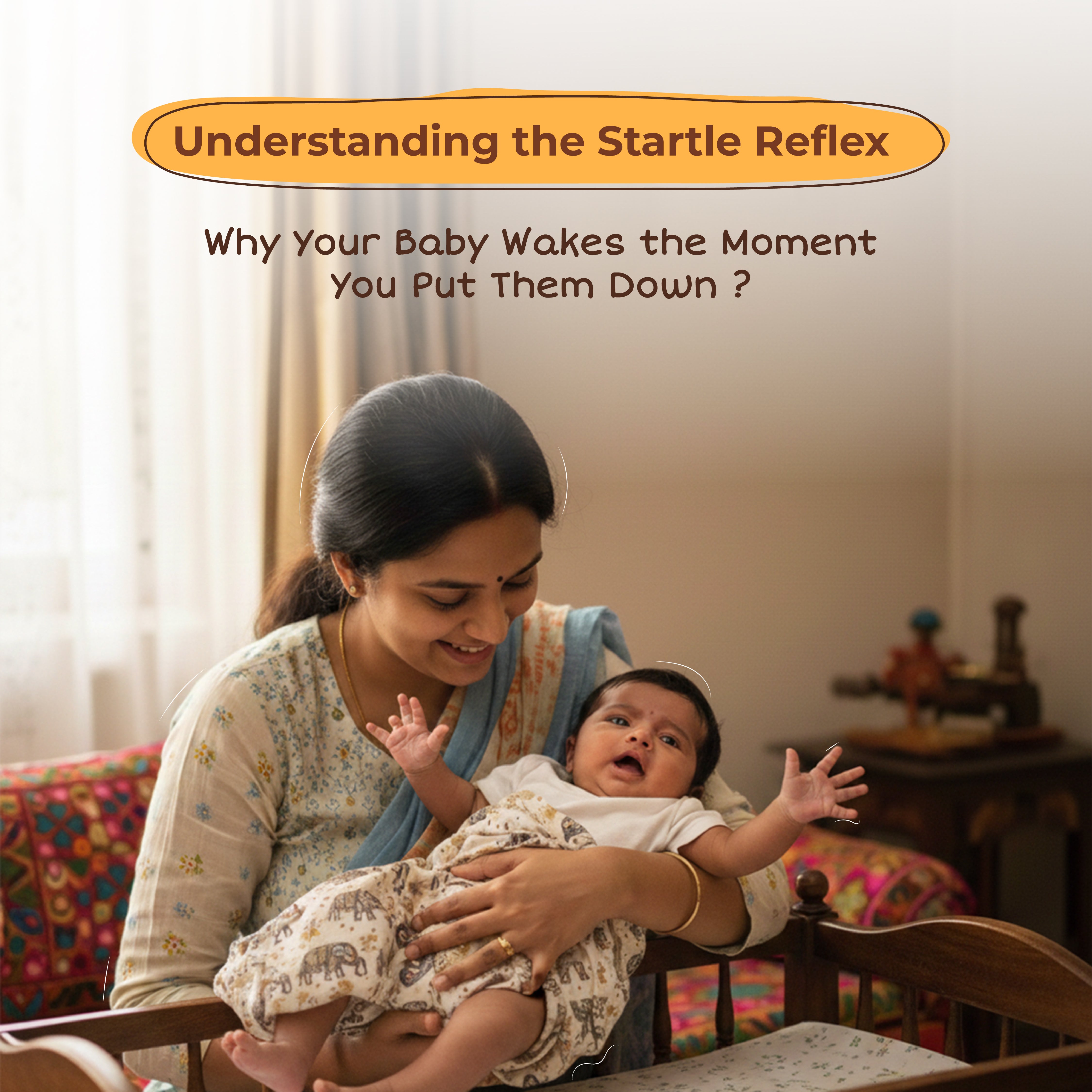 Understanding the Startle Reflex: Why Your Baby Wakes the Moment You Put Them Down?