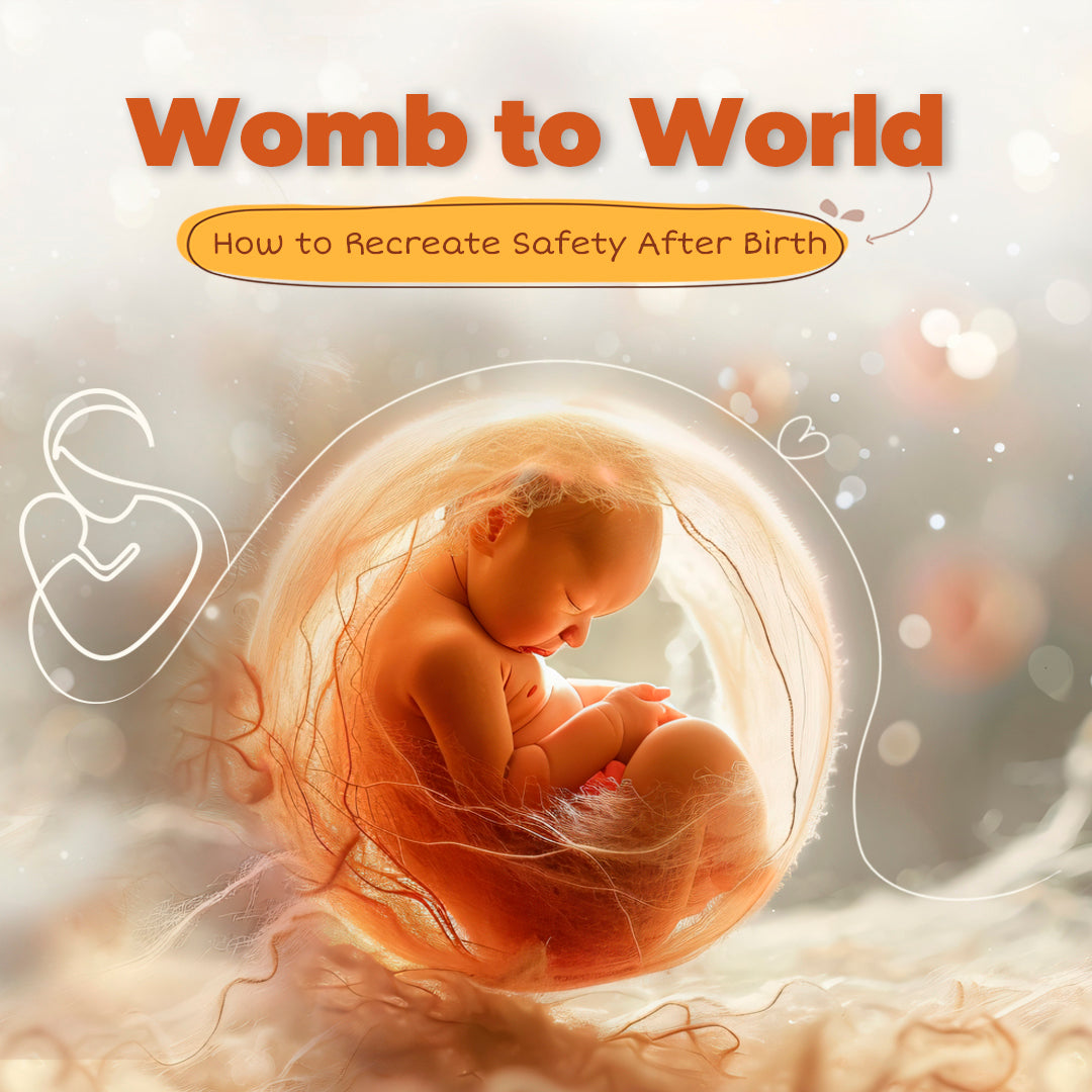 Womb to World: How to Recreate Safety After Birth